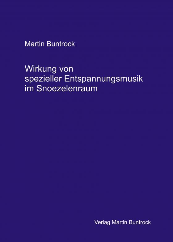 Cover-Bild Wirkung von spezieller Entspannungsmusik im Snoezelenraum