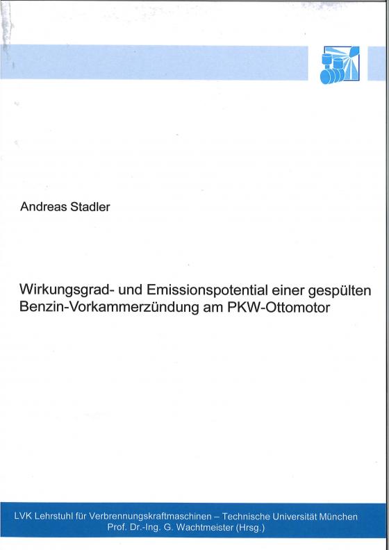 Cover-Bild Wirkungsgrad- und Emissionspotential einer gespülten Benzin-Vorkammerzündung am PKW-Ottomotor