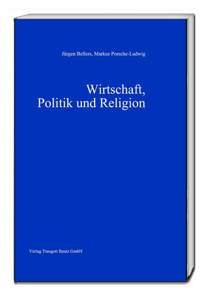 Cover-Bild Wirtschaft, Politik und Religion
