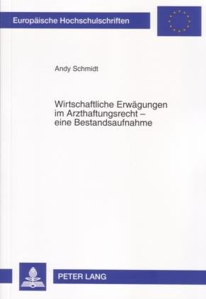 Cover-Bild Wirtschaftliche Erwägungen im Arzthaftungsrecht – eine Bestandsaufnahme