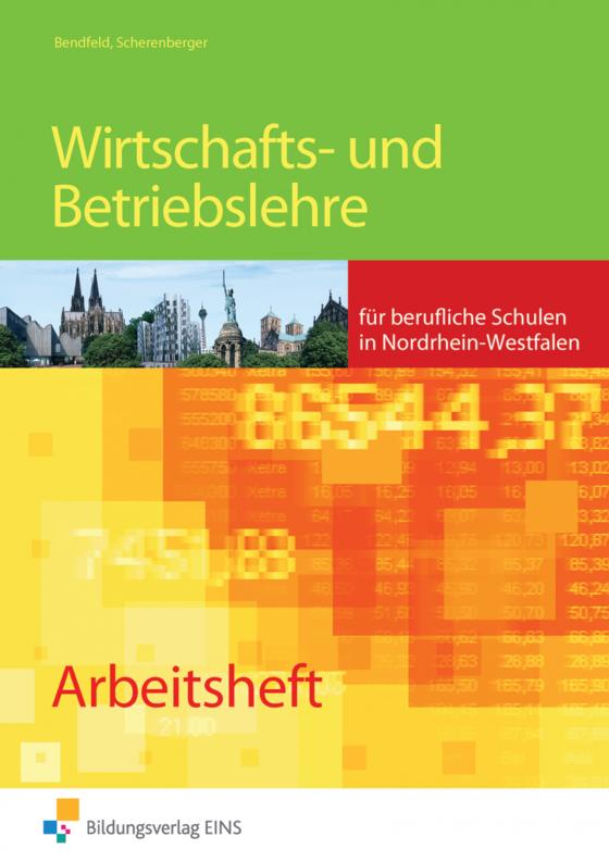 Cover-Bild Wirtschafts- und Betriebslehre / Wirtschafts- und Betriebslehre für gewerbliche Berufsschulen in Nordrhein-Westfalen
