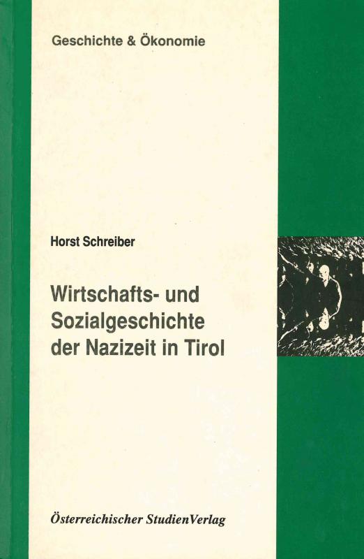 Cover-Bild Wirtschafts- und Sozialgeschichte der Nazizeit in Tirol