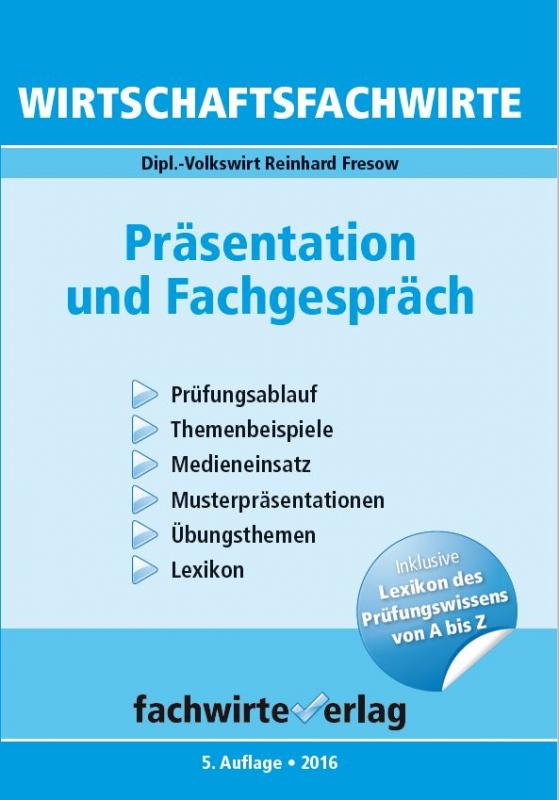 Cover-Bild Wirtschaftsfachwirte - Präsentation und Fachgespräch