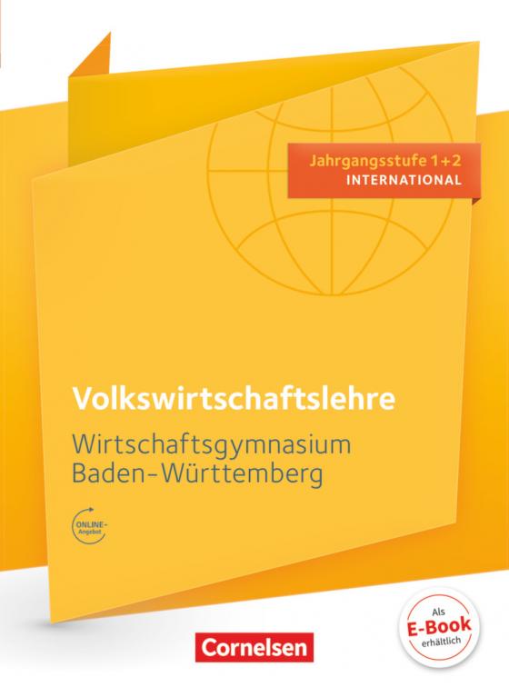 Cover-Bild Wirtschaftsgymnasium Baden-Württemberg - Profil Internationale Wirtschaft - Ausgabe 2016 - Jahrgangsstufe 1+2