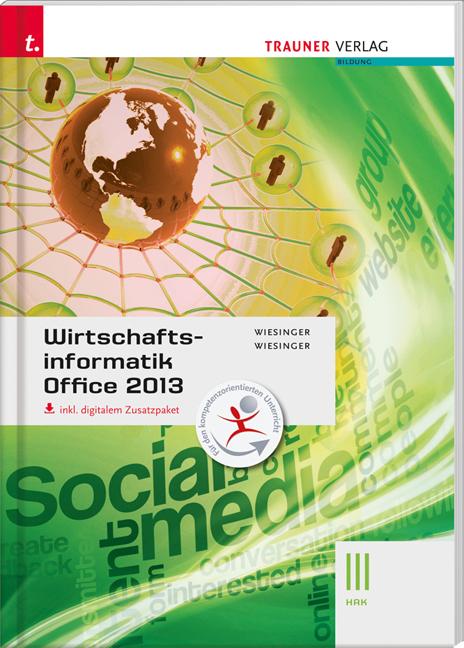 Cover-Bild Wirtschaftsinformatik III HAK, Office 2013 inkl. digitalem Zusatzpaket
