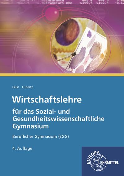 Cover-Bild Wirtschaftslehre für das Sozial- und Gesundheitswissenschaftliche Gymnasium