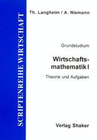 Cover-Bild Wirtschaftsmathematik / Wirtschaftsmathematik I