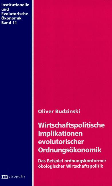 Cover-Bild Wirtschaftspolitische Implikationen evolutorischer Ordnungsökonomik