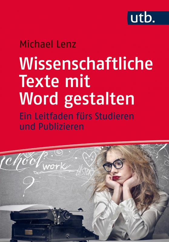 Cover-Bild Wissenschaftliche Texte mit Word gestalten