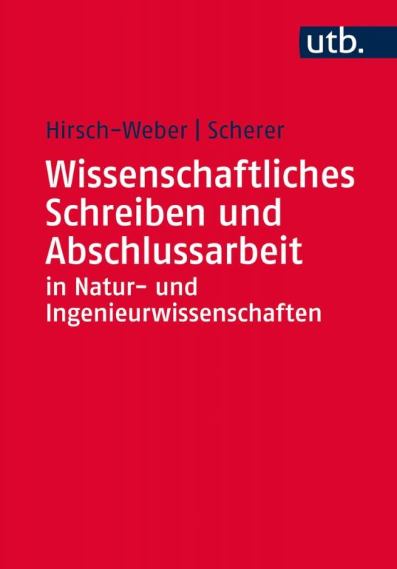 Cover-Bild Wissenschaftliches Schreiben und Abschlussarbeit in Natur- und Ingenieurwissenschaften