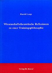 Cover-Bild Wissenschaftstheoretische Reflexionen zu einer Trainingsphilosophie