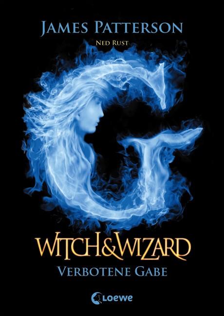 Cover-Bild Witch & Wizard - Verbotene Gabe