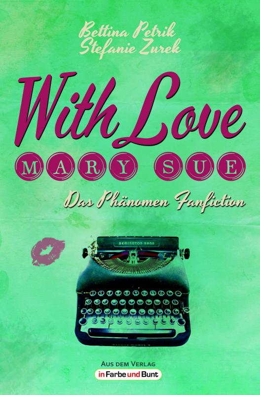 Cover-Bild With Love, Mary Sue - Das Phänomen Fanfiction