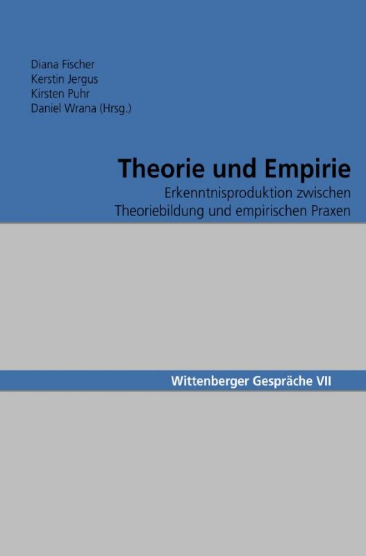 Cover-Bild Wittenberger Gespräche / Theorie und Empirie