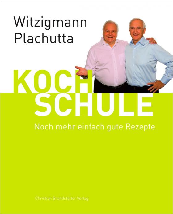 Cover-Bild Witzigmann - Plachutta Kochschule 2