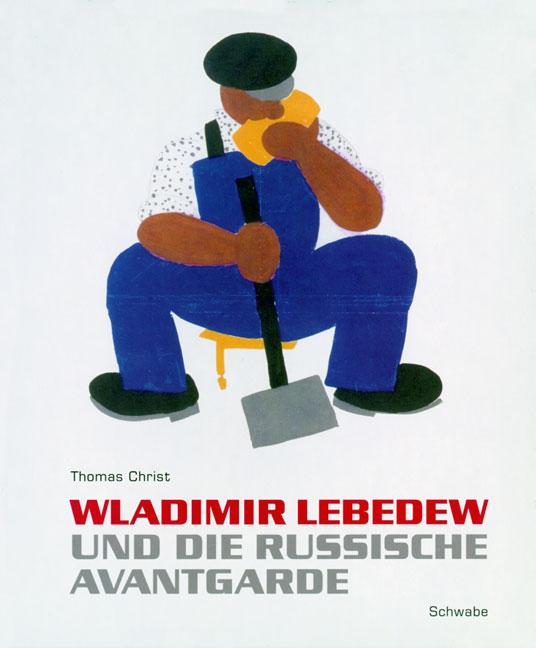 Cover-Bild Wladimir Lebedew und die russische Avantgarde