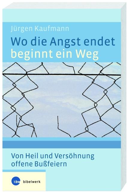 Cover-Bild Wo die Angst endet, beginnt ein Weg