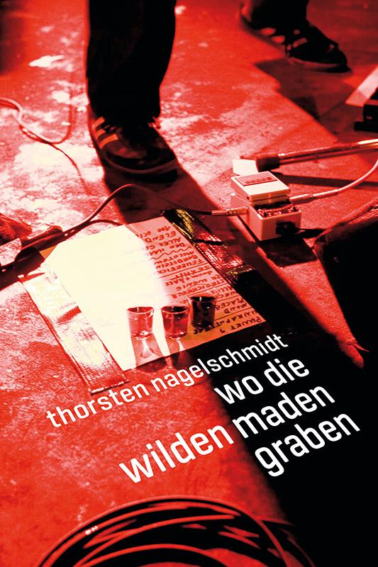 Cover-Bild Wo die wilden Maden graben