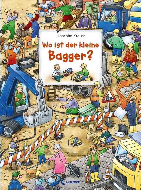 Cover-Bild Wo ist der kleine Bagger?