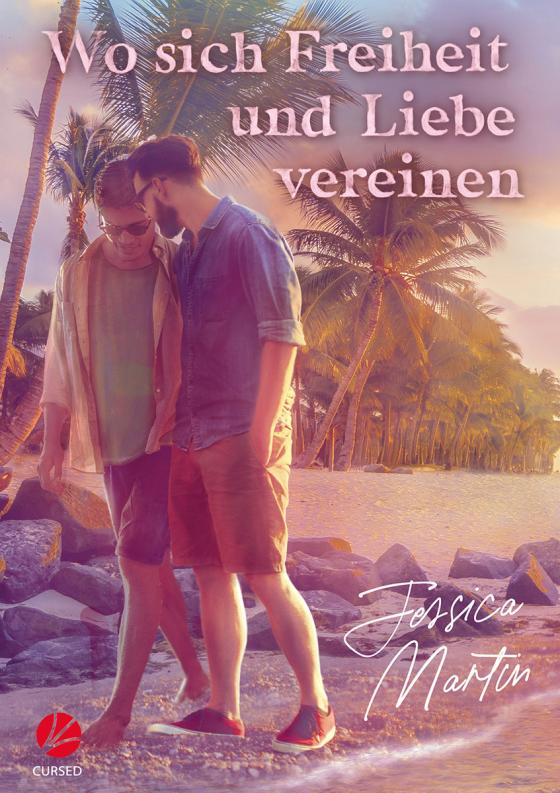 Cover-Bild Wo sich Freiheit und Liebe vereinen