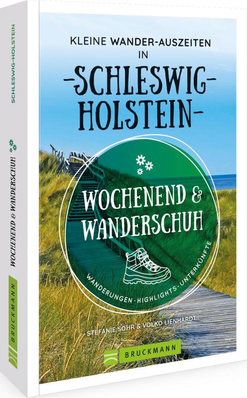 Cover-Bild Wochenend und Wanderschuh – Kleine Wander-Auszeiten in Schleswig-Holstein