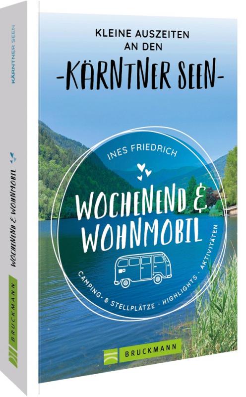 Cover-Bild Wochenend und Wohnmobil Kleine Auszeiten an den Kärntner Seen