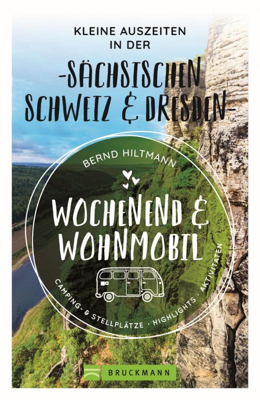 Cover-Bild Wochenend und Wohnmobil - Kleine Auszeiten in der Sächsischen Schweiz/Dresden