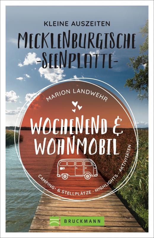 Cover-Bild Wochenend und Wohnmobil - Kleine Auszeiten Mecklenburgische Seenplatte