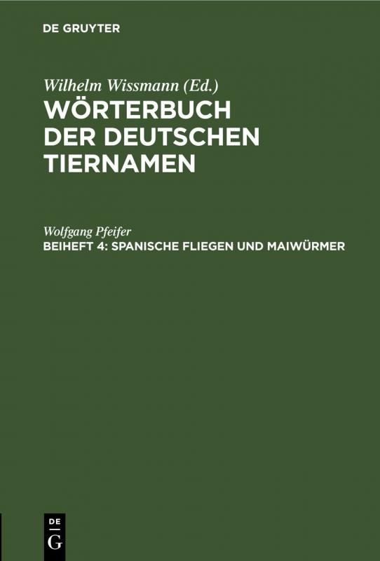 Cover-Bild Wörterbuch der Deutschen Tiernamen / Spanische Fliegen und Maiwürmer