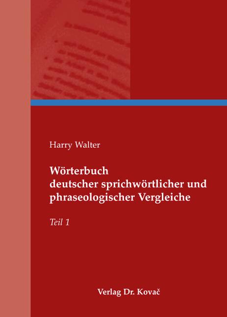 Cover-Bild Wörterbuch deutscher sprichwörtlicher und phraseologischer Vergleiche