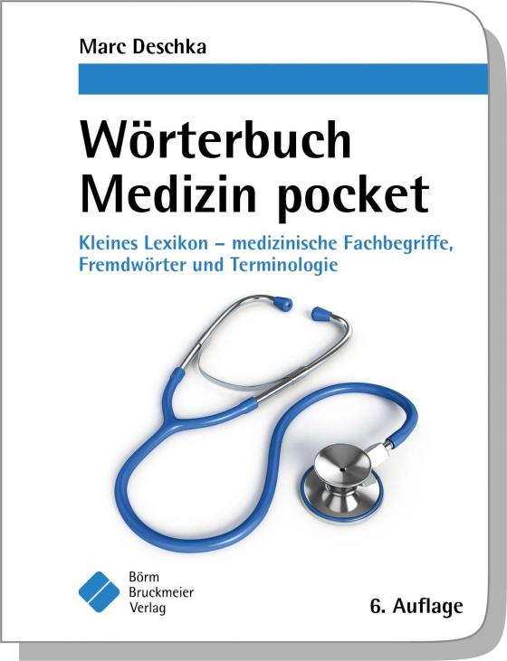 Cover-Bild Wörterbuch Medizin pocket : Kleines Lexikon - medizinische Fachbegriffe , Fremdwörter und Terminologie