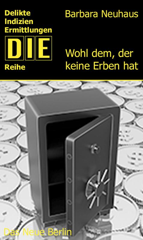 Cover-Bild Wohl dem, der keine Erben hat