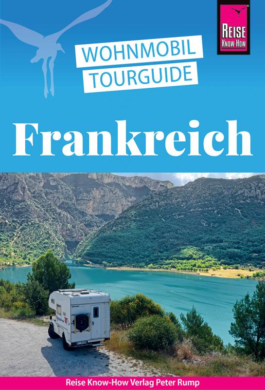 Cover-Bild Wohnmobil-Tourguide Frankreich – Die schönsten Touren durch die Grande Nation