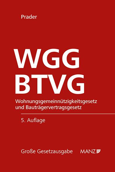 Cover-Bild Wohnungsgemeinnützigkeitsgesetz und Bauträgervertragsgesetz WGG und BTVG