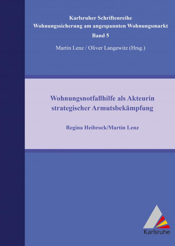 Cover-Bild Wohnungsnotfallhilfe als Akteurin strategischer Armutsbekämpfung