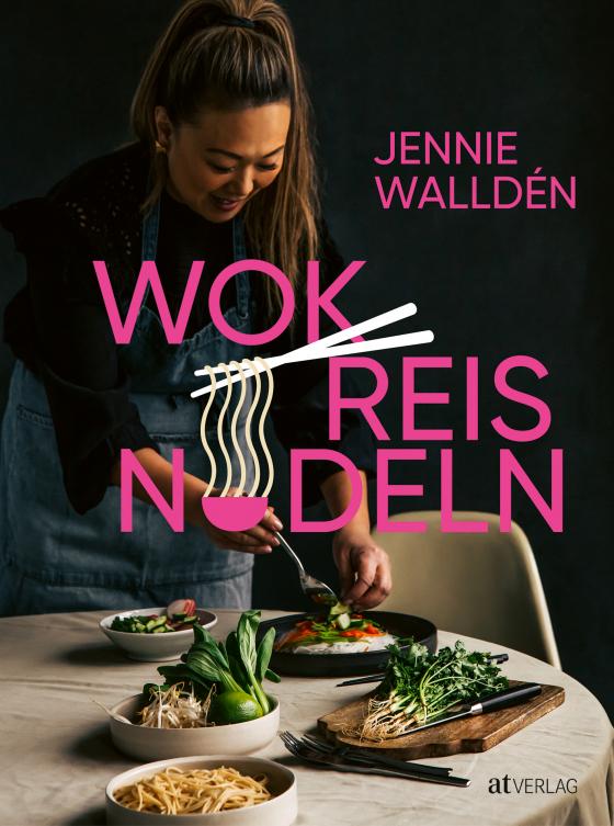 Cover-Bild Wok, Reis, Nudeln