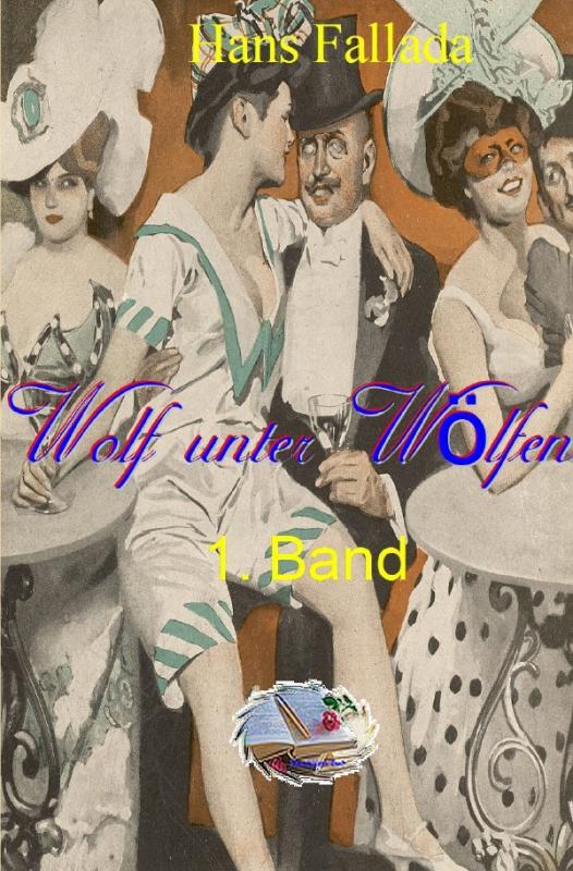 Cover-Bild Wolf unter Wölfen, 1. Band (Illustriert)