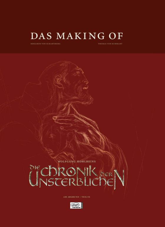 Cover-Bild Wolfgang Hohlbeins Die Chronik der Unsterblichen, Das Making of