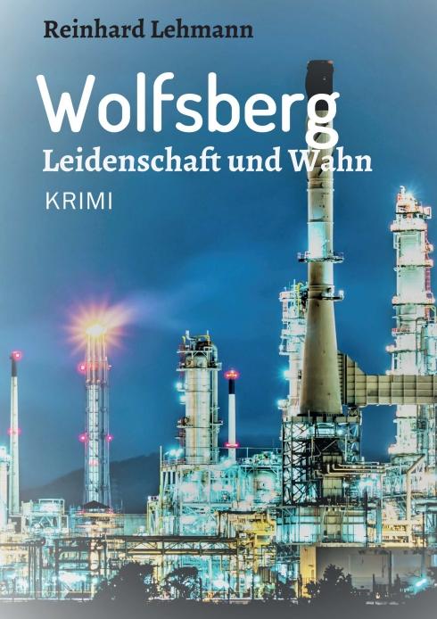 Cover-Bild Wolfsberg - Leidenschaft und Wahn