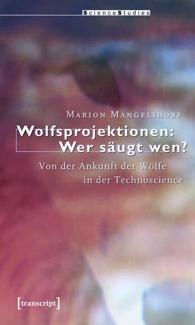 Cover-Bild Wolfsprojektionen: Wer säugt wen?