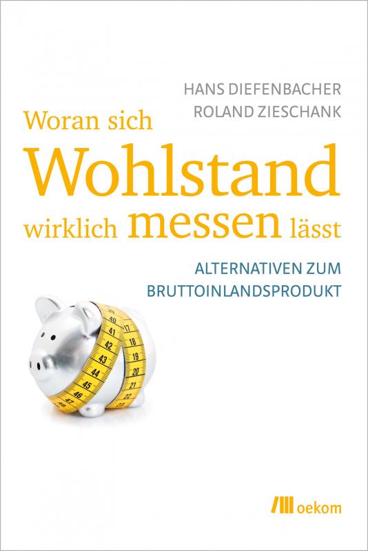 Cover-Bild Woran sich Wohlstand wirklich messen lässt