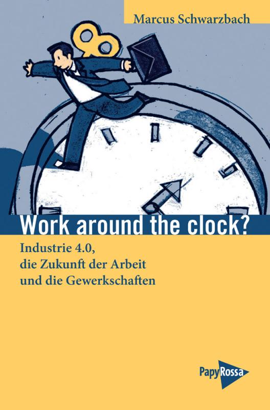 Cover-Bild Work around the clock?