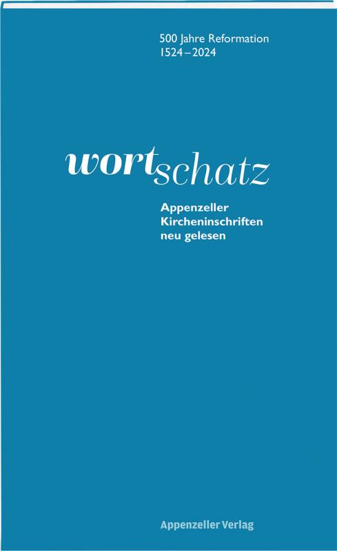 Cover-Bild WortSchatz: Appenzeller Kircheninschriften neu gelesen