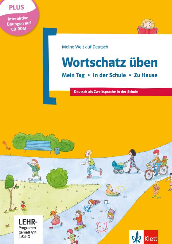 Cover-Bild Wortschatz üben: Mein Tag - In der Schule - Zu Hause, inkl. CD-ROM