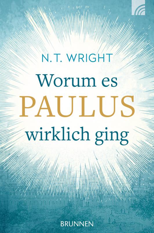 Cover-Bild Worum es Paulus wirklich ging