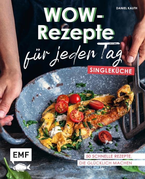 Cover-Bild Wow-Rezepte für jeden Tag – Singleküche