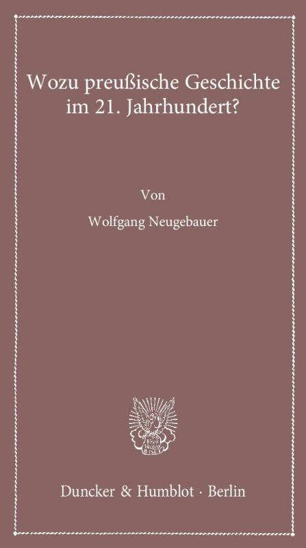 Cover-Bild Wozu preußische Geschichte im 21. Jahrhundert?