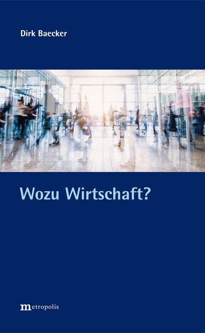 Cover-Bild Wozu Wirtschaft?