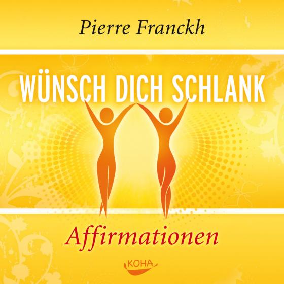 Cover-Bild Wünsch dich schlank – Affirmationen