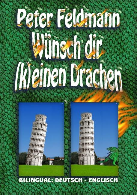 Cover-Bild Wünsch dir (k)einen Drachen - Do (Not) Wish For Dragons